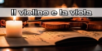 Il Violino e la Viola